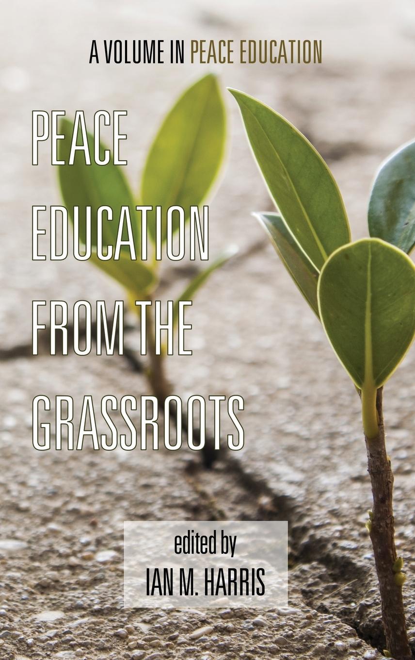 Vorderes Coverbild Peace Education from the Grassroots (Hc)