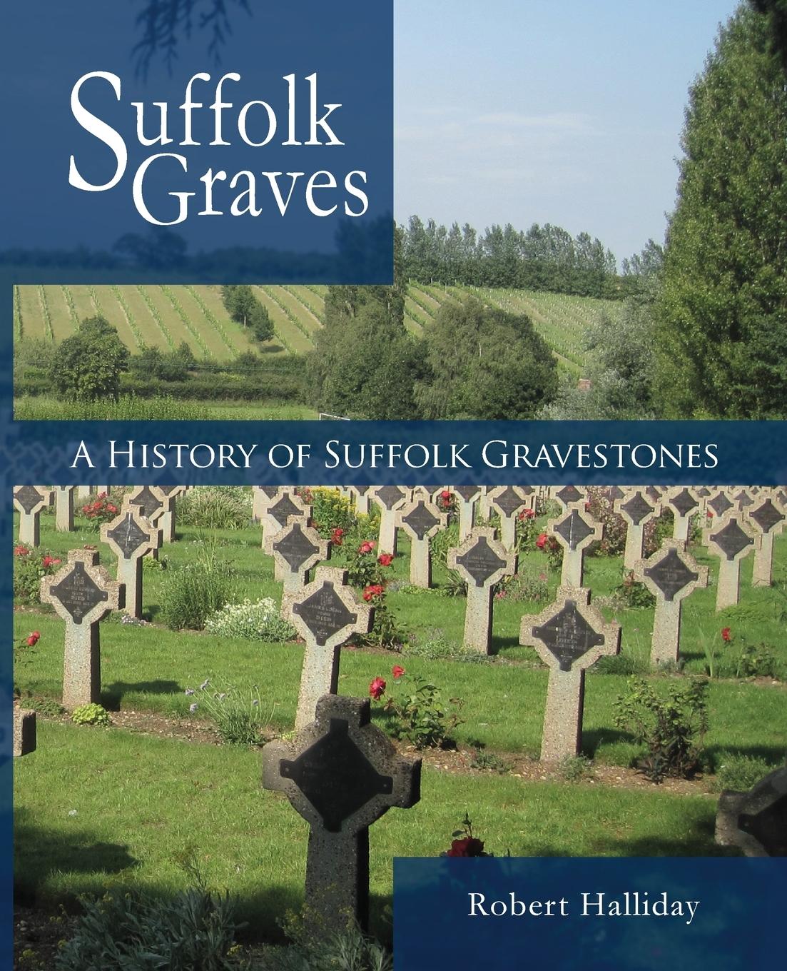 Vorderes Coverbild A History of Suffolk Gravestones