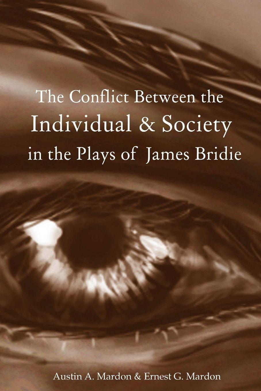 Vorderes Coverbild The Conflict Between the Individual & Society  in the Plays of James Bridie