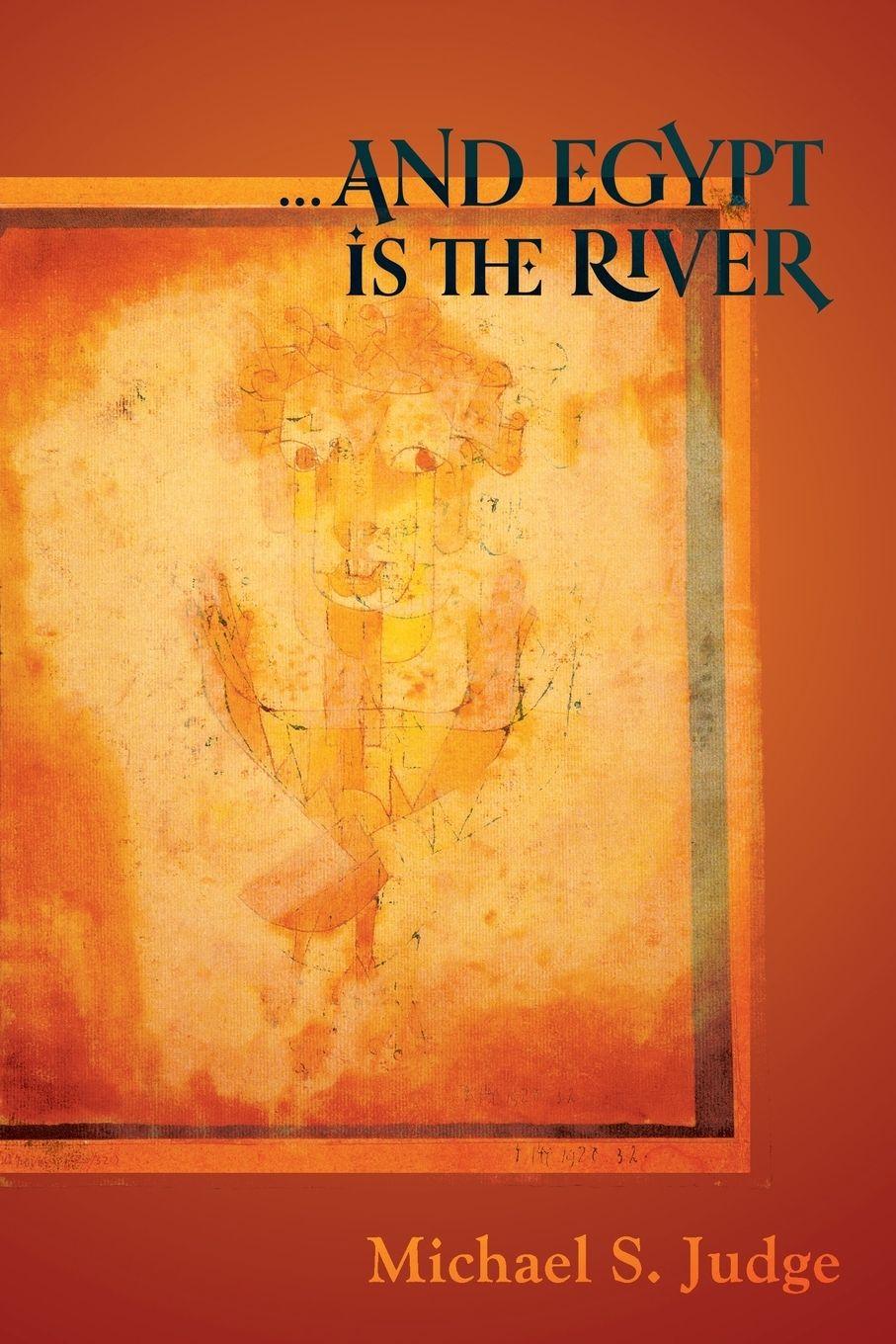 Vorderes Coverbild ...and Egypt Is the River