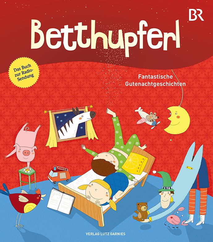 Vorderes Coverbild BETTHUPFERL - Fantastische Gutenachtgeschichten