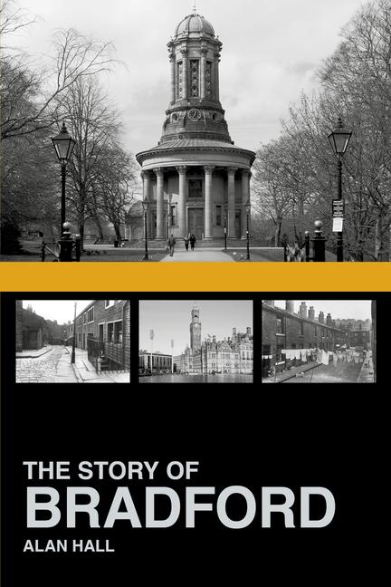 Vorderes Coverbild The Story of Bradford