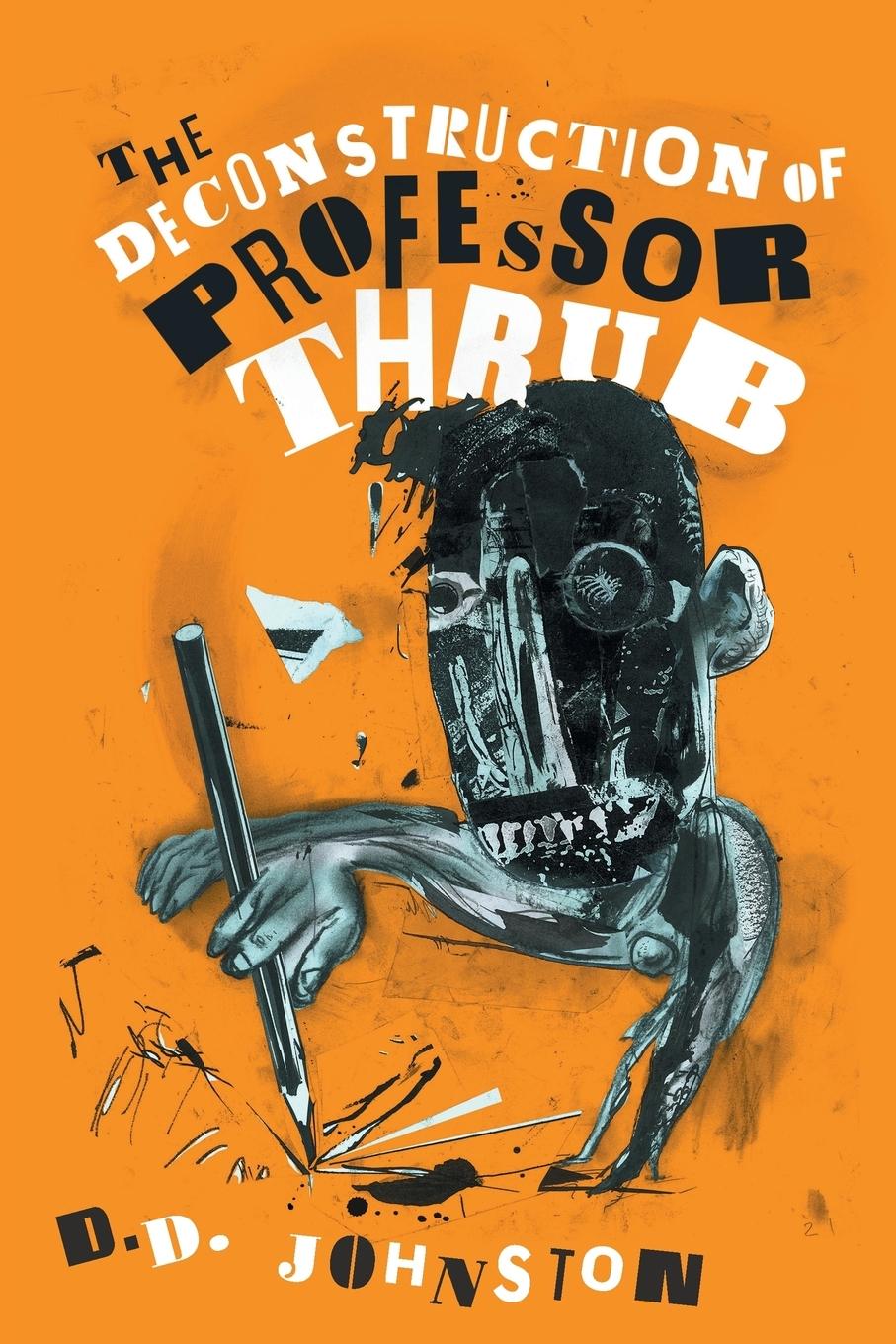 Vorderes Coverbild The Deconstruction of Professor Thrub