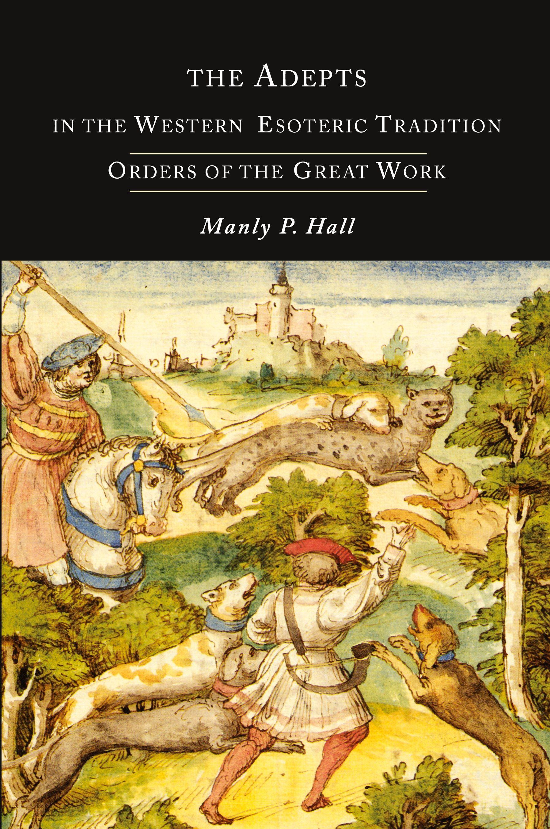 Vorderes Coverbild The Adepts in the Western Esoteric Tradition