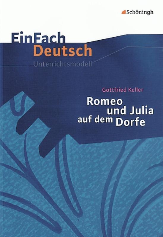 Vorderes Coverbild Romeo und Julia auf dem Dorfe. EinFach Deutsch Unterrichtsmodelle
