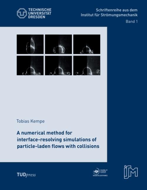 Vorderes Coverbild A numerical method for interface-resolving simulations of particle-laden flows with collisions