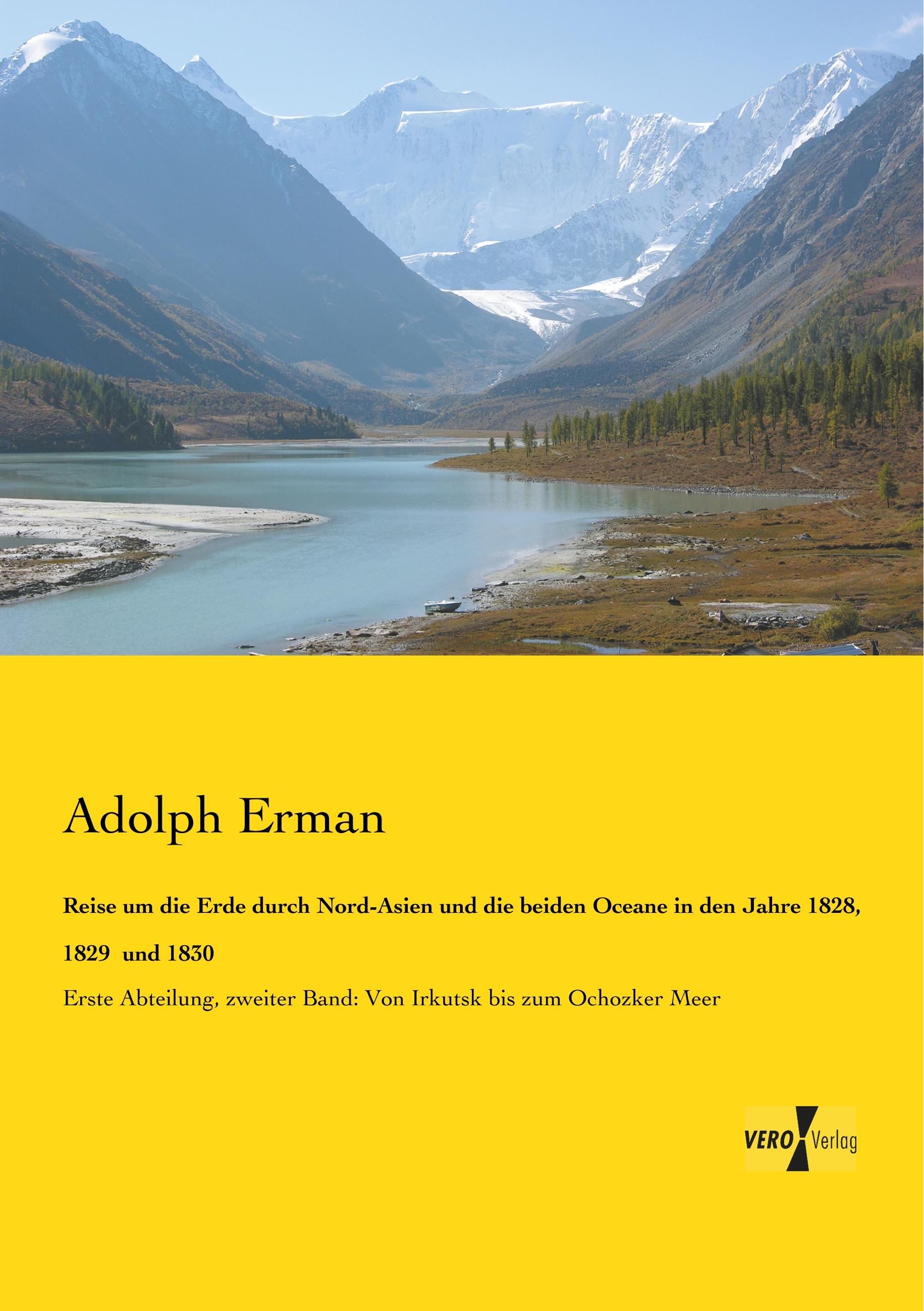 Vorderes Coverbild Reise um die Erde durch Nord-Asien und die beiden Oceane in den Jahre 1828, 1829  und 1830