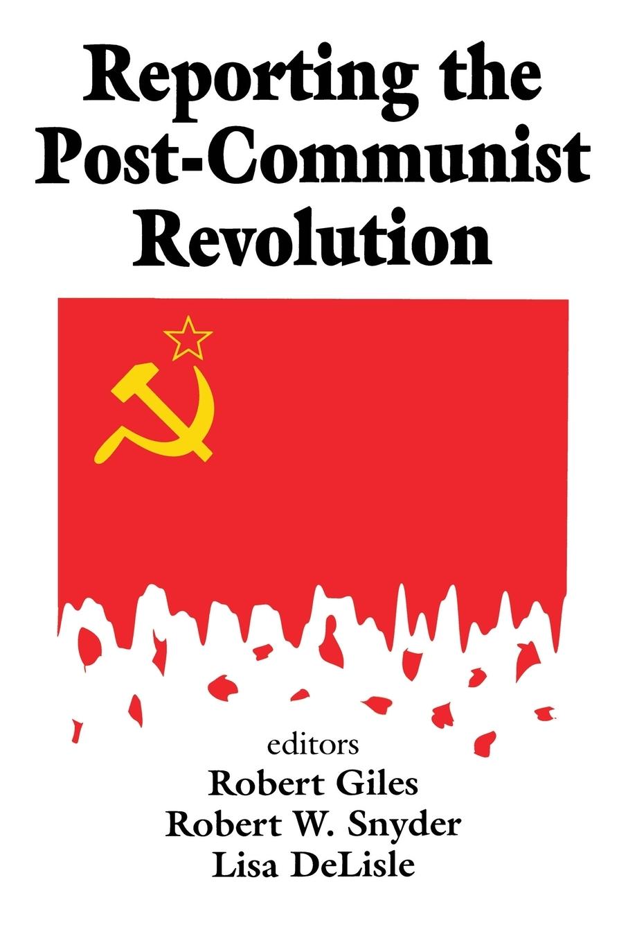 Vorderes Coverbild Reporting the Post-communist Revolution