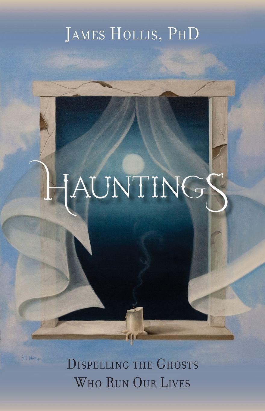 Vorderes Coverbild Hauntings - Dispelling the Ghosts Who Run Our Lives
