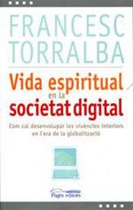 Vorderes Coverbild Vida espiritual en la societat digital : Com desenvolupar les vivències interiors en l'era de la globalització?