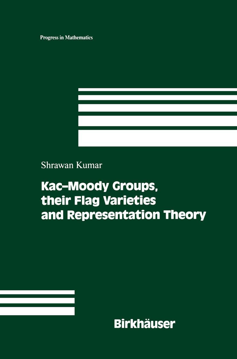 Vorderes Coverbild Kac-Moody Groups, their Flag Varieties and Representation Theory