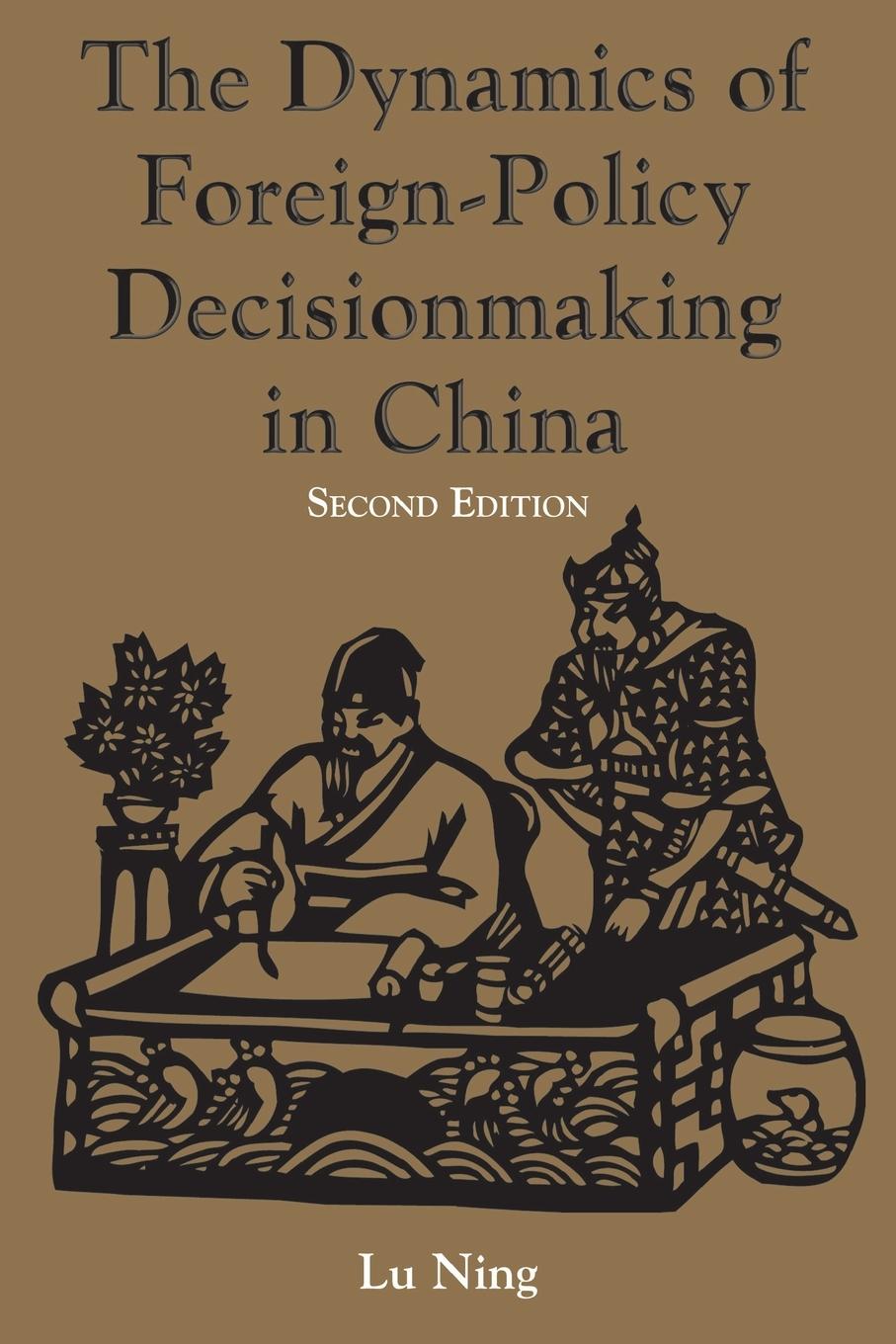 Vorderes Coverbild The Dynamics Of Foreign-policy Decisionmaking In China