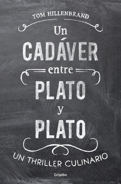 Vorderes Coverbild Un cadáver entre plato y plato : un thriller culinario