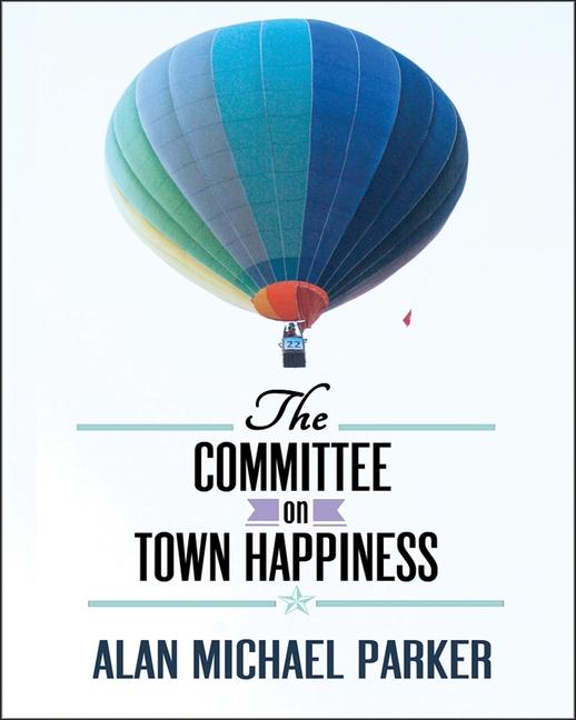 Vorderes Coverbild The Committee on Town Happiness