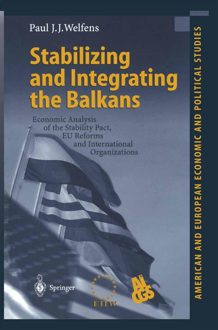 Vorderes Coverbild Stabilizing and Integrating the Balkans