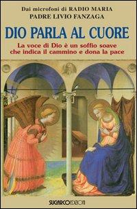 Vorderes Coverbild Dio parla al cuore. La voce di Dio è un soffio soave che indica il cammino e dona la pace