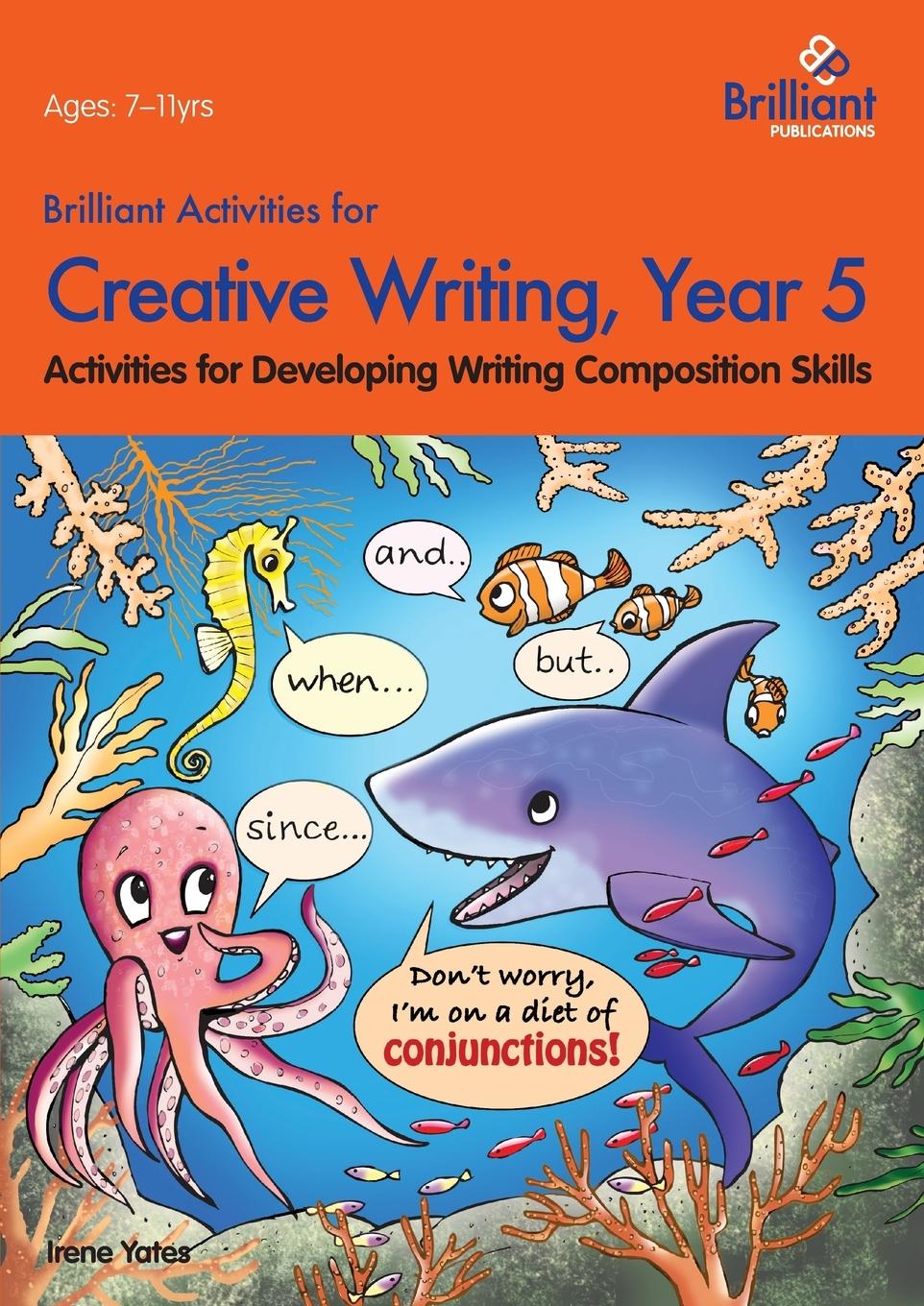 Vorderes Coverbild Brilliant Activities for Creative Writing, Year 5-Activities for Developing Writing Composition Skills
