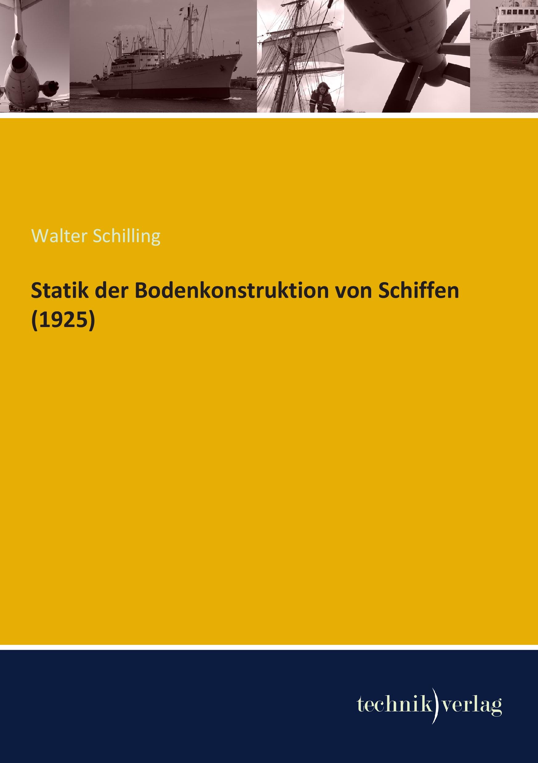 Vorderes Coverbild Statik der Bodenkonstruktion von Schiffen (1925)