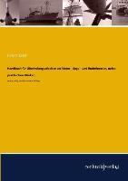 Vorderes Coverbild Handbuch für Überholungsarbeiten an Motor-, Segel- und Ruderbooten, nebst praktischen Winken