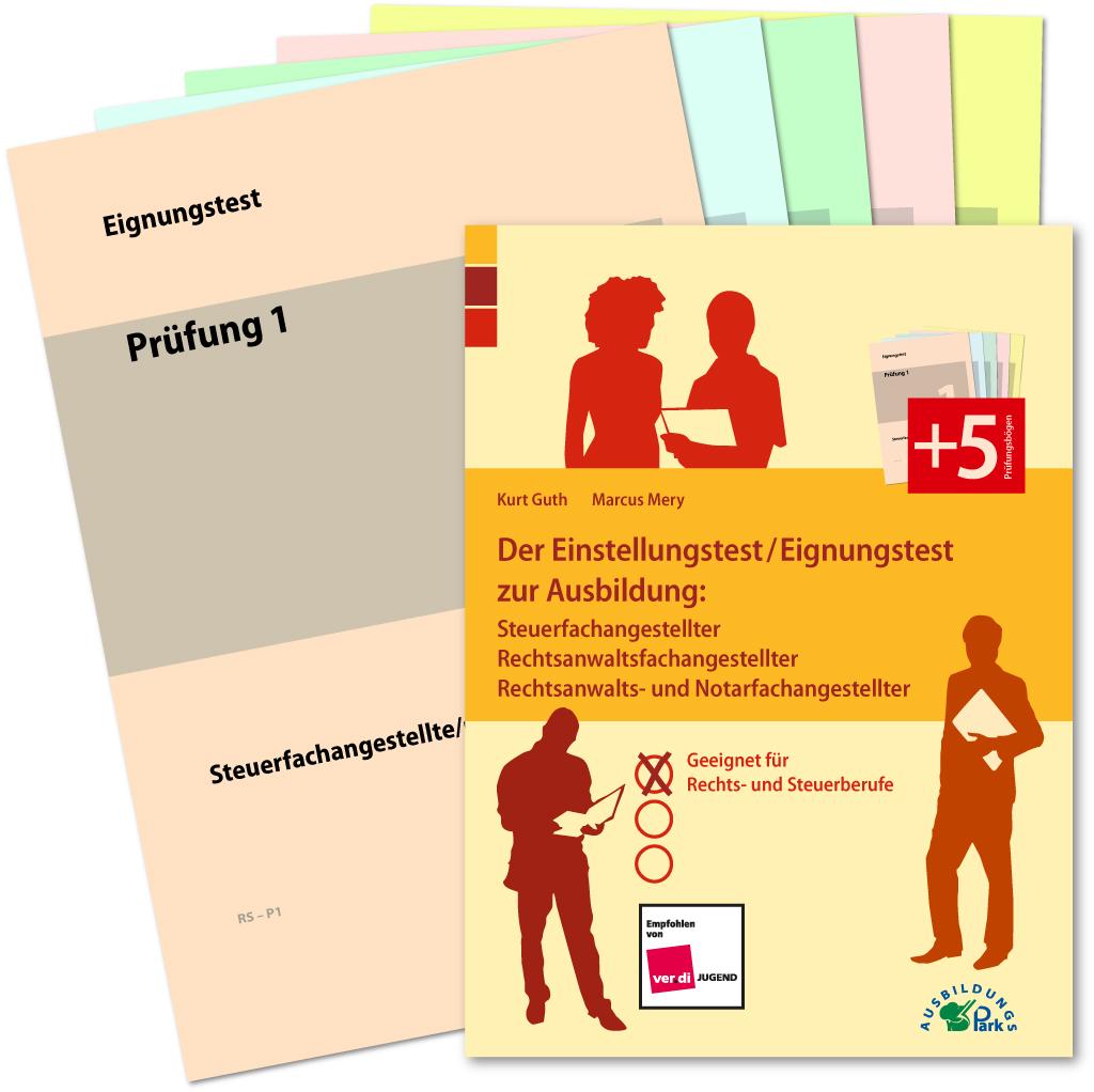 Vorderes Coverbild Der Einstellungstest / Eignungstest zur Ausbildung: Steuerfachangestellter, Rechtsanwaltsfachangestellter, Rechtsanwalts- und Notarfachangestellter