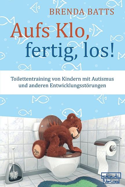 Vorderes Coverbild Aufs Klo, fertig, los!