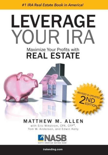 Vorderes Coverbild Leverage Your IRA: Maximize Your Profits with Real Estate