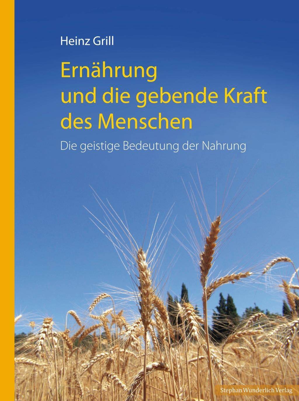 Vorderes Coverbild Ernährung und die gebende Kraft des Menschen