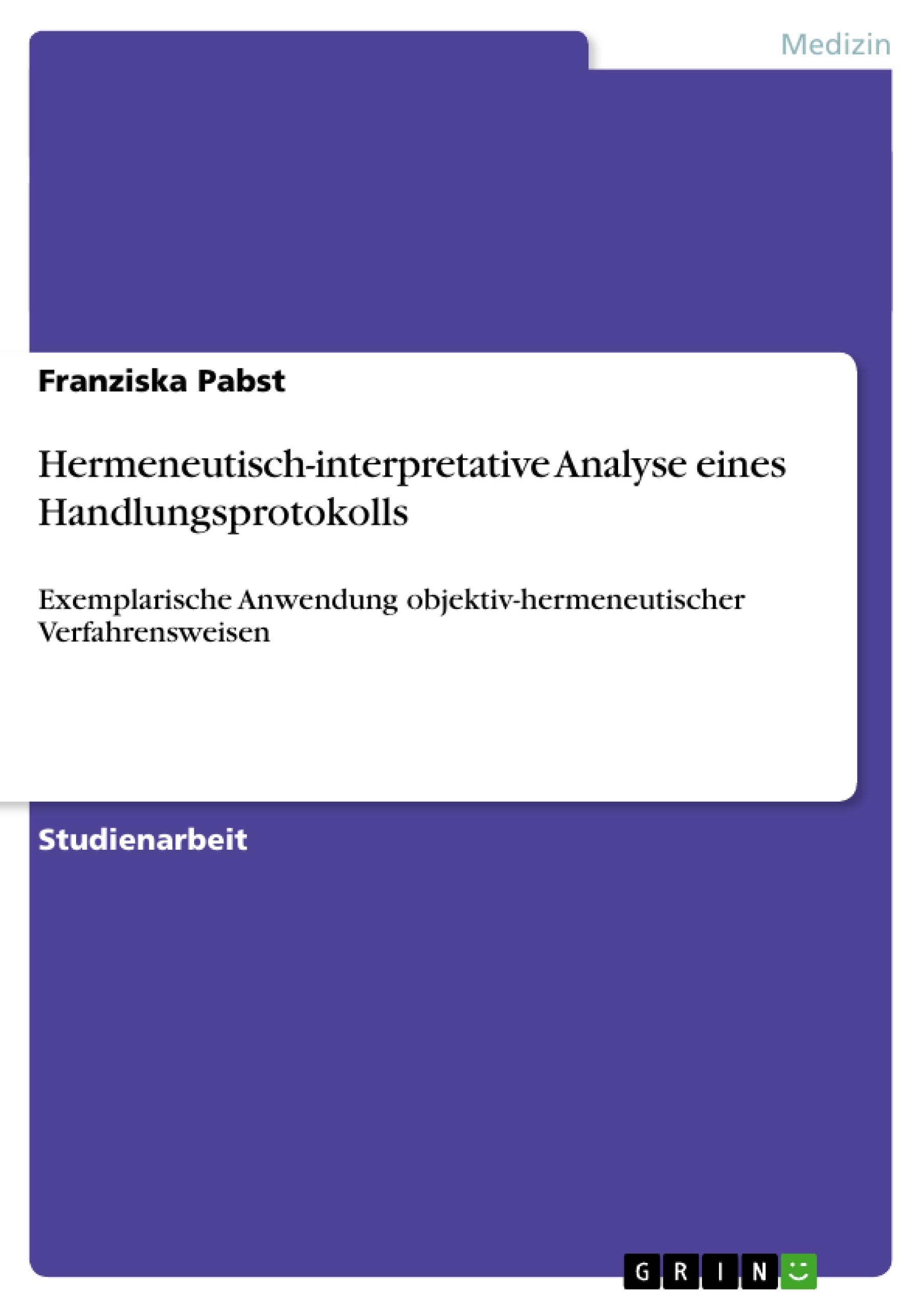 Vorderes Coverbild Hermeneutisch-interpretative Analyse eines Handlungsprotokolls