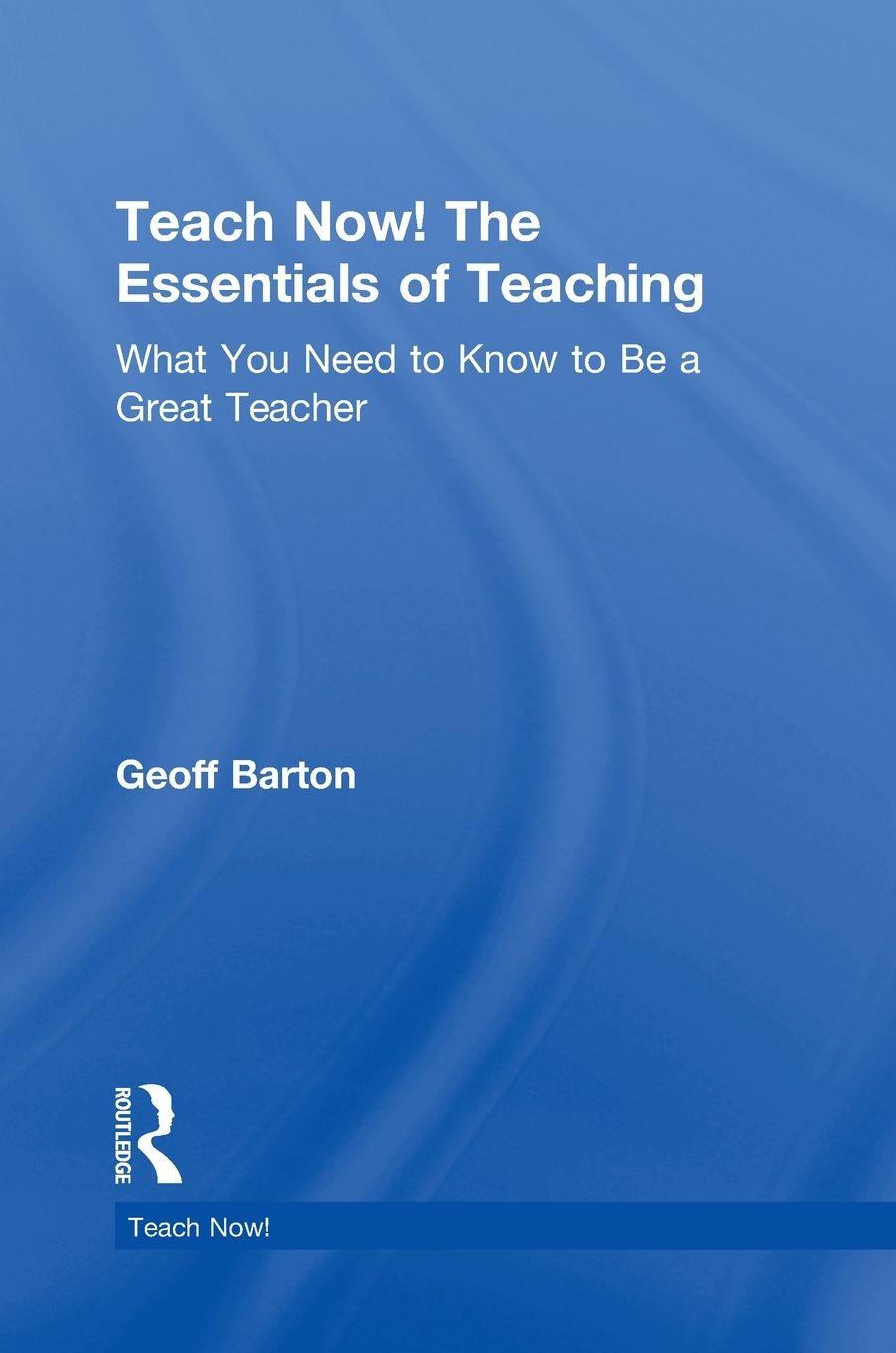 Vorderes Coverbild Teach Now! The Essentials of Teaching