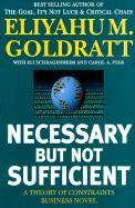 Vorderes Coverbild Necessary But Not Sufficient: A Theory of Constraints Business Novel