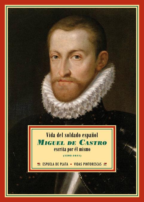 Vorderes Coverbild Vida del soldado español Miguel de Castro, 1593-1611