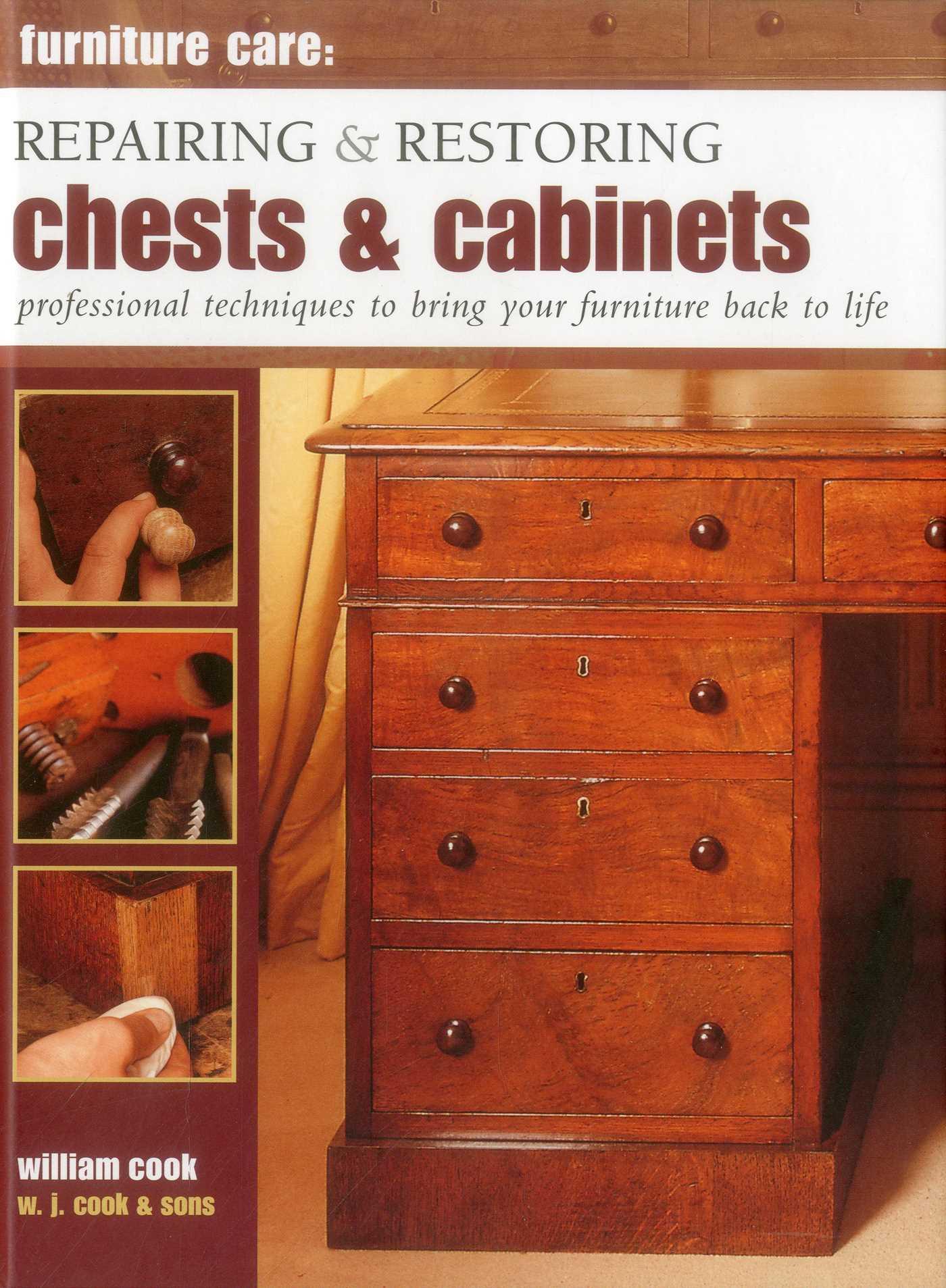 Vorderes Coverbild Furniture Care: Repairing and Restoring Chests & Cabinets