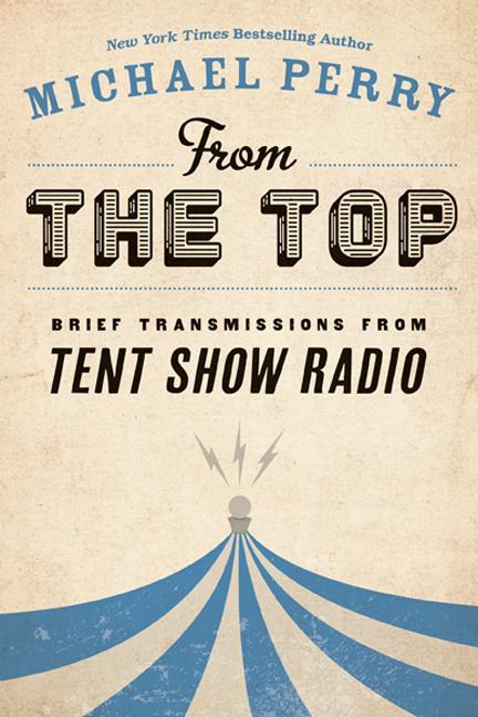 Vorderes Coverbild From the Top: Brief Transmissions from Tent Show Radio