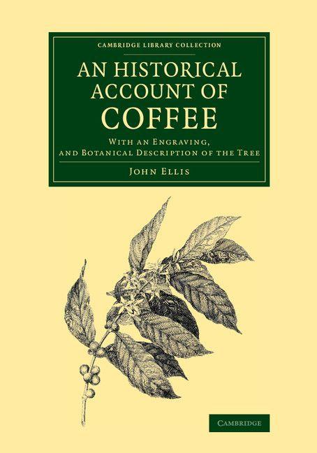 Vorderes Coverbild An Historical Account of Coffee