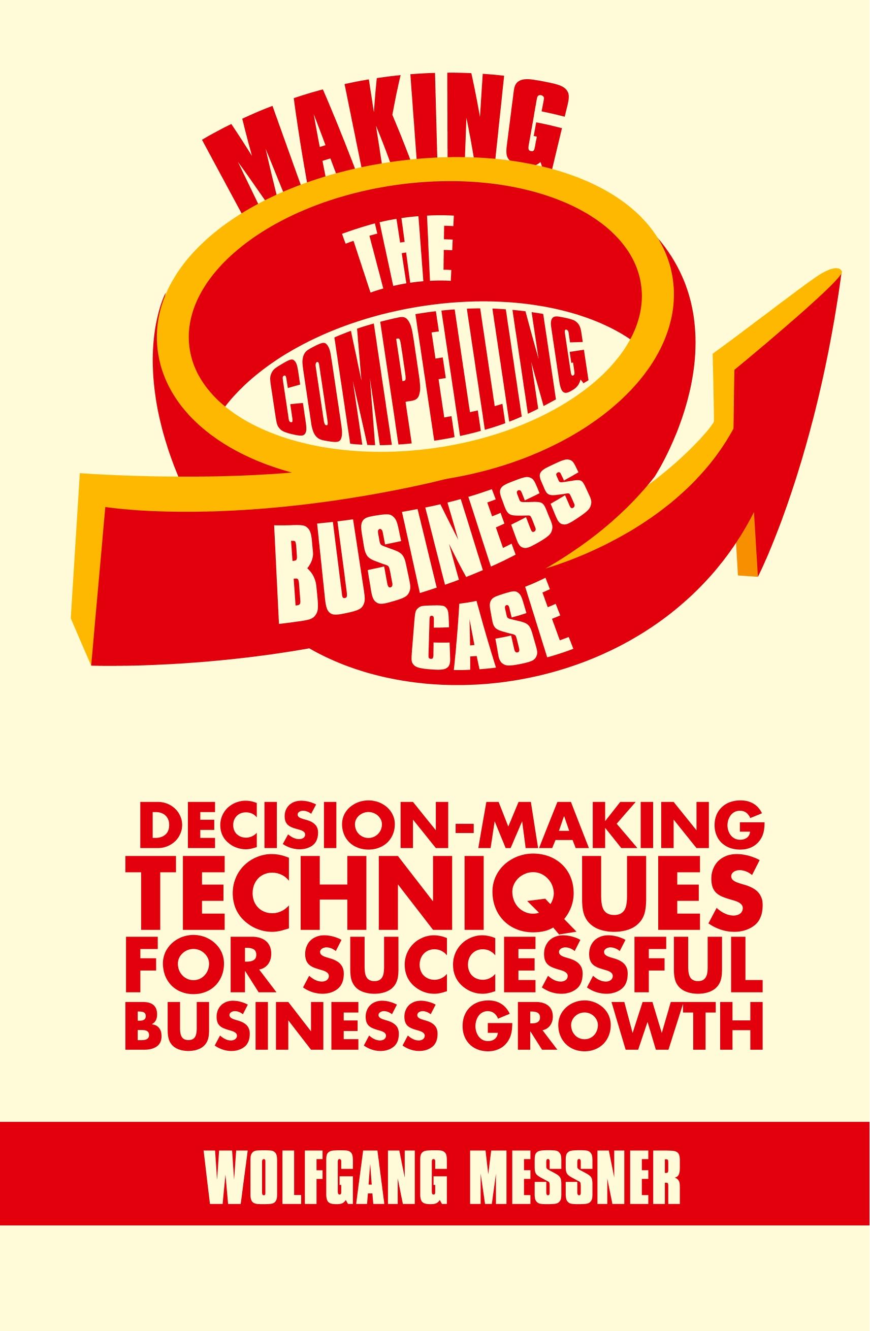 Vorderes Coverbild Making the Compelling Business Case