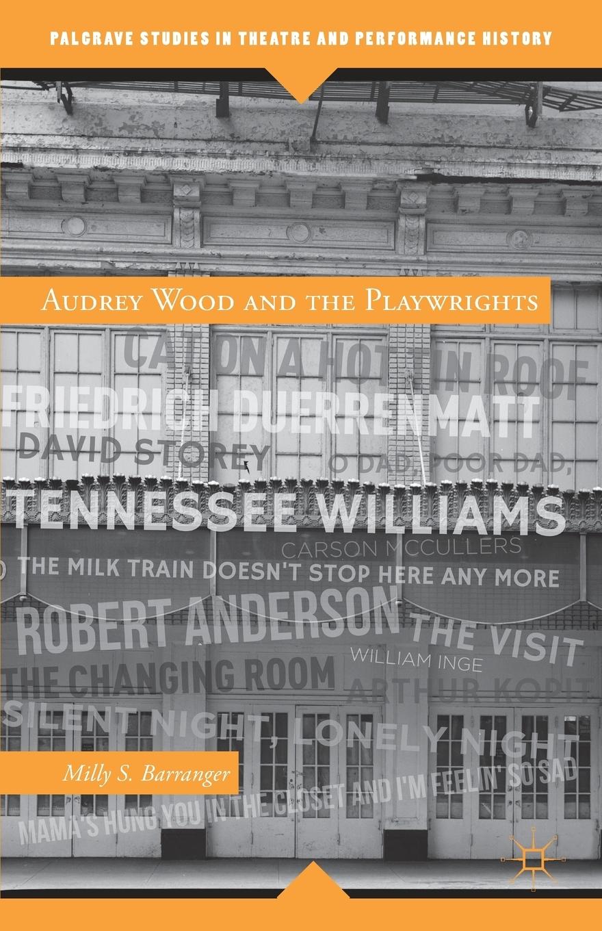 Vorderes Coverbild Audrey Wood and the Playwrights