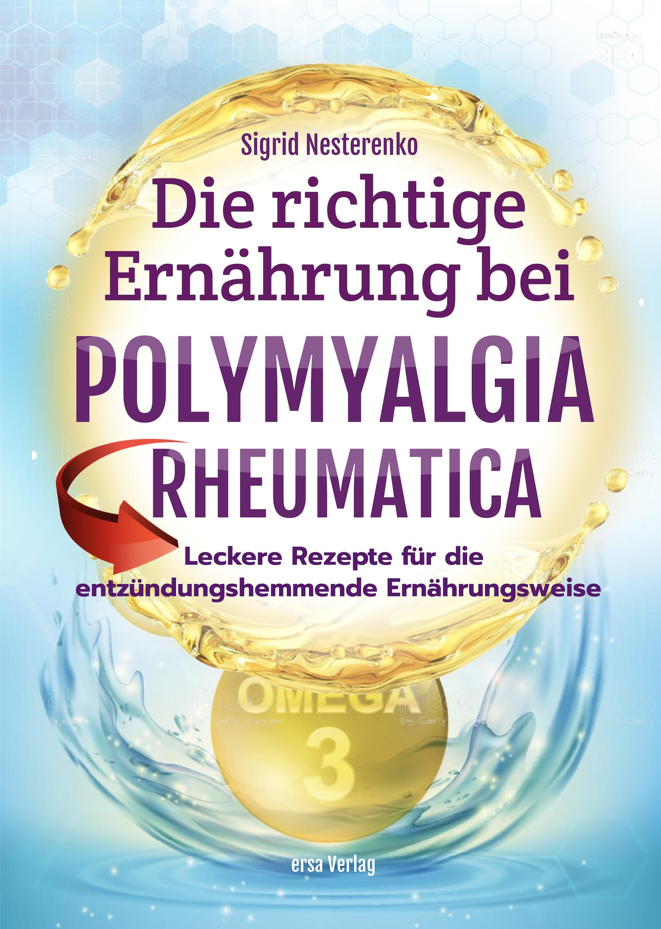 Vorderes Coverbild Die richtige Ernährung bei Polymyalgia Rheumatica