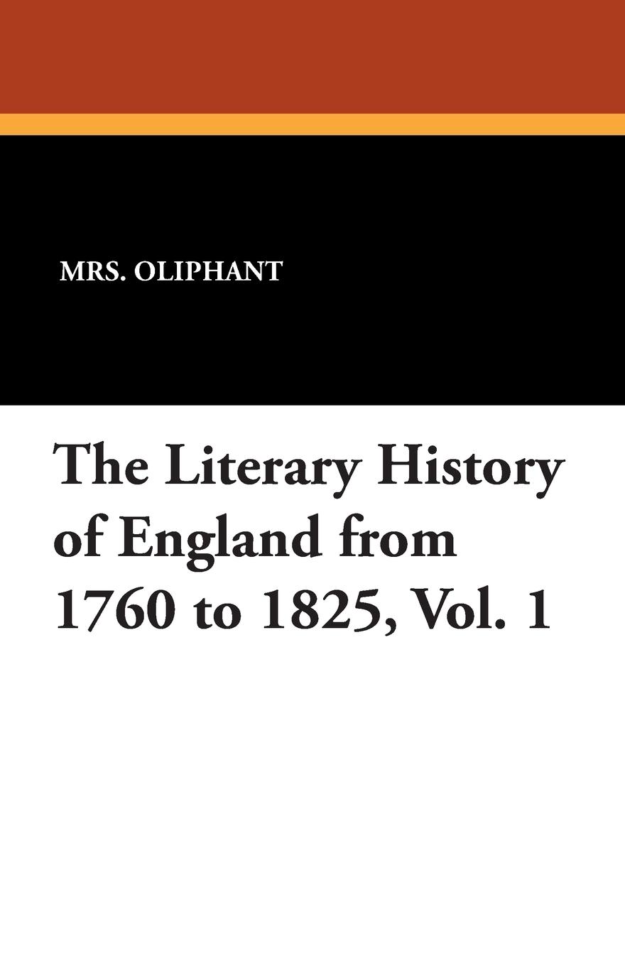 Vorderes Coverbild The Literary History of England from 1760 to 1825, Vol. 1