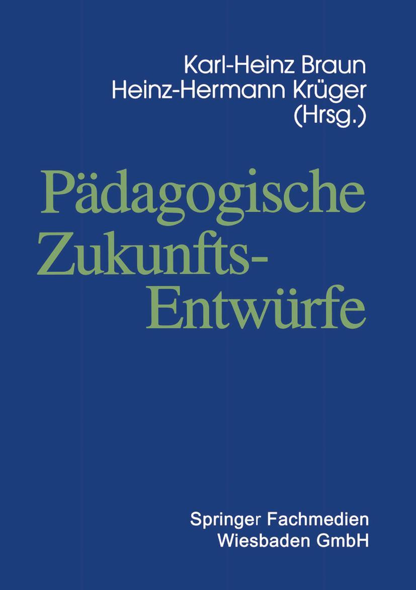 Vorderes Coverbild Pädagogische Zukunftsentwürfe