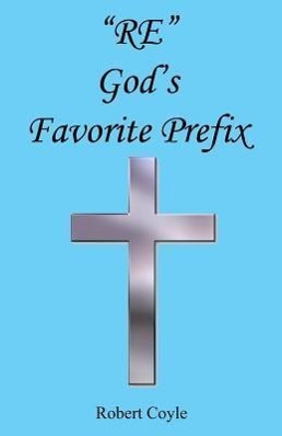 Vorderes Coverbild Re - God's Favorite Prefix