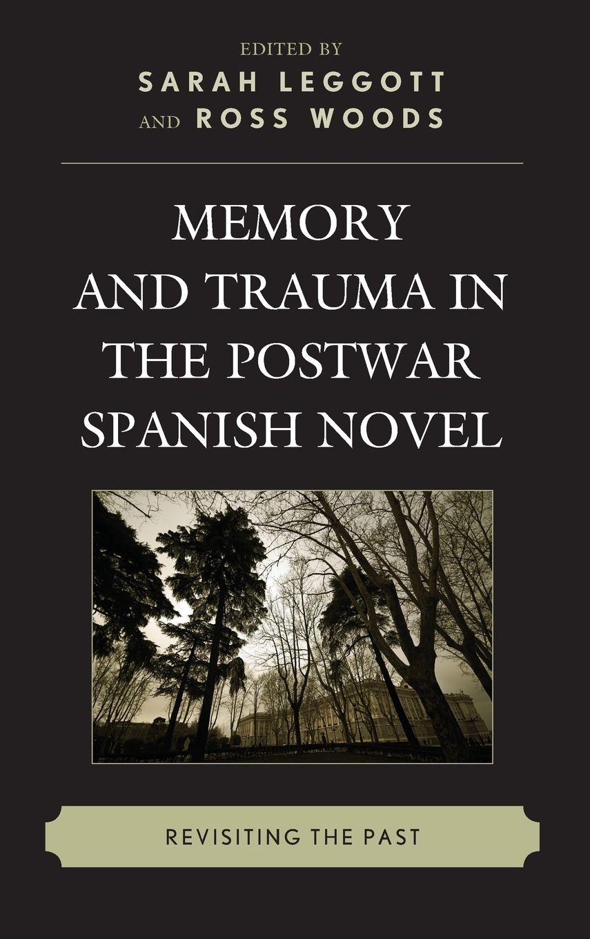 Vorderes Coverbild Memory and Trauma in the Postwar Spanish Novel