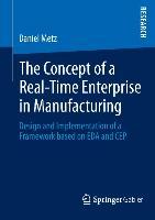 Vorderes Coverbild The Concept of a Real-Time Enterprise in Manufacturing
