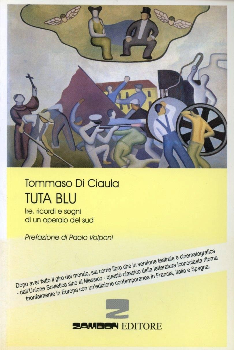 Vorderes Coverbild Tuta blu. Ire, ricordi e sogni di un operaio del Sud