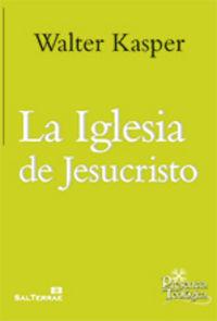 Vorderes Coverbild La Iglesia de Jesucristo : escritos de eclesiología 1