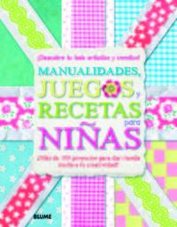 Vorderes Coverbild Manualidades, juegos y recetas para niñas. ¡Descubre tu lado artístico y creativo!