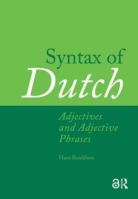 Vorderes Coverbild Syntax of Dutch: Adjectives and Adjective Phrases