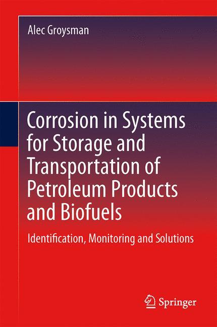 Vorderes Coverbild Corrosion in Systems for Storage and Transportation of Petroleum Products and Biofuels
