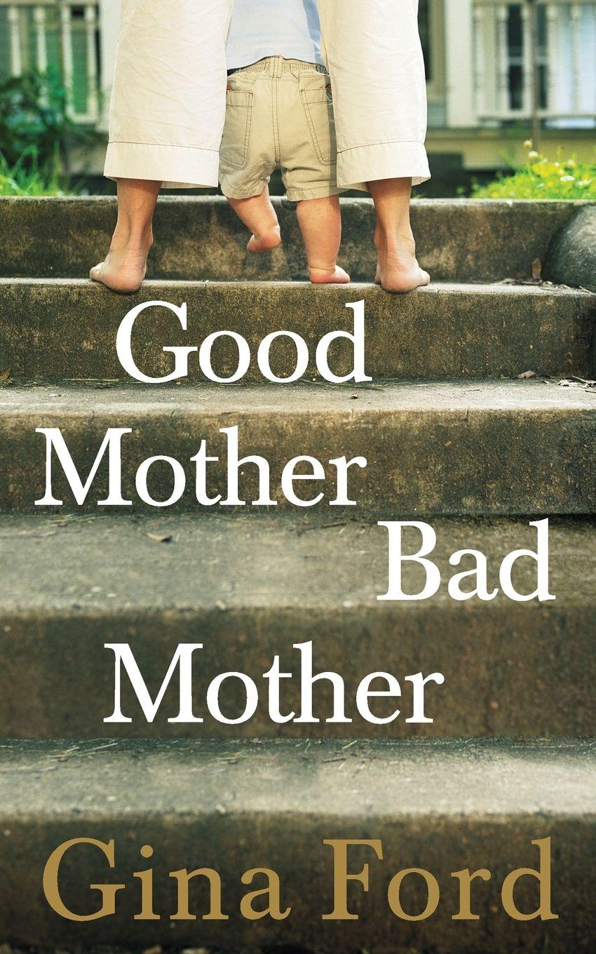 Vorderes Coverbild Good Mother Bad Mother
