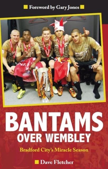 Vorderes Coverbild Bantams Over Wembley