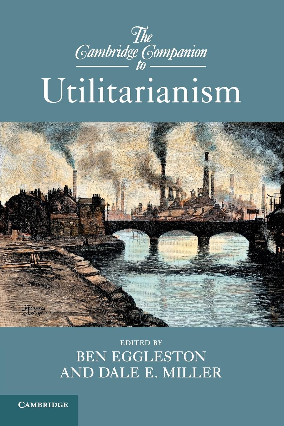 Vorderes Coverbild The Cambridge Companion to Utilitarianism